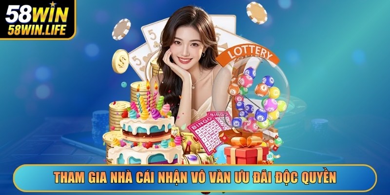 Tham gia nhà cái nhận vô vàn ưu đãi độc quyền