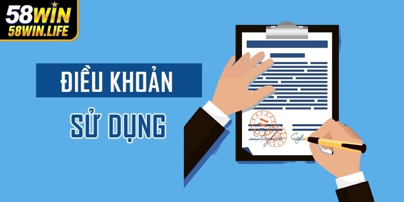 Các bên cần tuân thủ theo đúng những quy định của điều khoản sử dụng 58Win